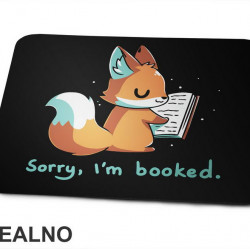 Sorry, I'm Booked - Cute Fox - Books - Čitanje - Knjige - Podloga za miš