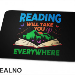 Reading Will Take You Everywhere - Books - Čitanje - Knjige - Podloga za miš