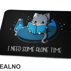 I Need Some Alone Time - Books - Čitanje - Knjige - Podloga za miš
