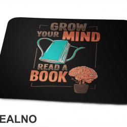 Grow Your Mind, Read A Book - Books - Čitanje - Knjige - Podloga za miš