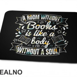 A Room Without Books Is Like A Body Without A Soul - Colors - Books - Čitanje - Knjige - Podloga za miš