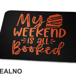 My Weekend Is All Booked - Orange - Books - Čitanje - Knjige - Podloga za miš