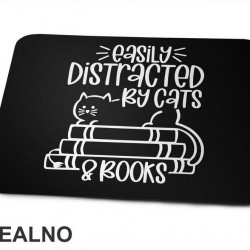 Easily Distracted By Cats & Books - Books - Čitanje - Knjige - Podloga za miš