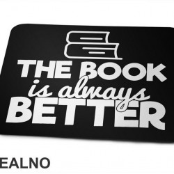 The Book Is Always Better - Outline - Books - Čitanje - Knjige - Podloga za miš