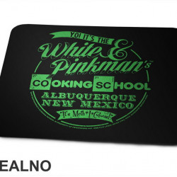 Yo! It's The White & Pinkman's Cooking School Albuquerque New Mexico - Green - Breaking Bad - Podloga za miš Yo! It's The White & Pinkman's Cooking School Albuquerque New Mexico - Green - Breaking Bad - Podloga za miš