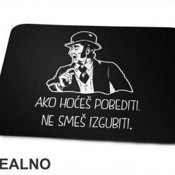 Ako hoćeš pobediti, ne smeš izgubiti - Sir Oliver - Alan Ford - Podloga za miš Ako hoćeš pobediti, ne smeš izgubiti - Sir Oliver - Alan Ford - Podloga za miš