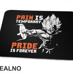 Pain Is Temporary Pride Is Forever - Orange - Goku - Dragon Ball - Podloga za miš