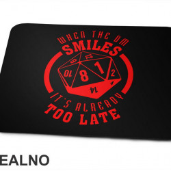 When The DM Smiles It's Already Too Late - Red - D&D - Dungeons And Dragons - Podloga za miš