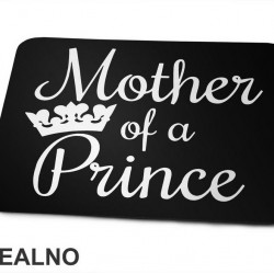 Mother Of A Prince - Mama i Tata - Ljubav - Podloga za miš