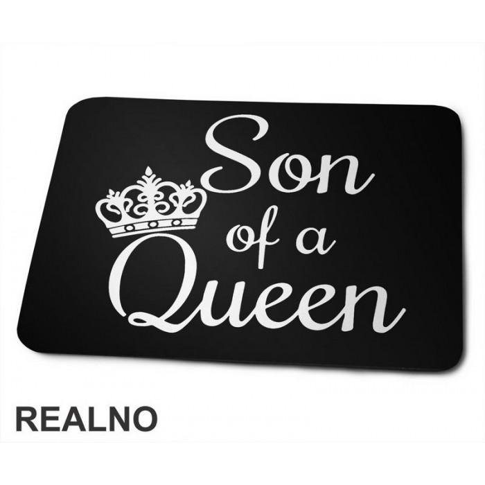 Son Of A Queen - Sin - Mama i Tata - Ljubav - Podloga za miš
