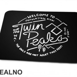 Welcome To Twin Peaks Population 51.201 Logo - Podloga za miš