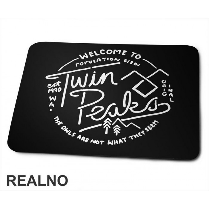 Welcome To Twin Peaks Population 51.201 Logo - Podloga za miš