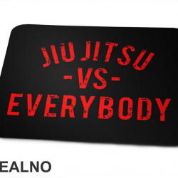Jiu Jitsu - VS - Everybody - Red - Sport - Podloga za miš