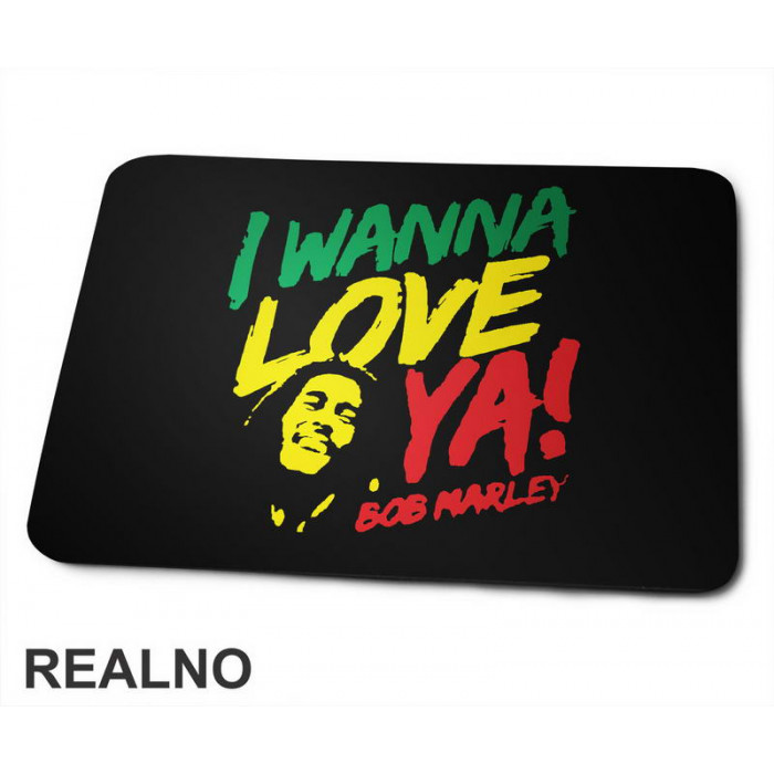I Wanna Love Ya! Bob Marley - Muzika - Podloga za miš