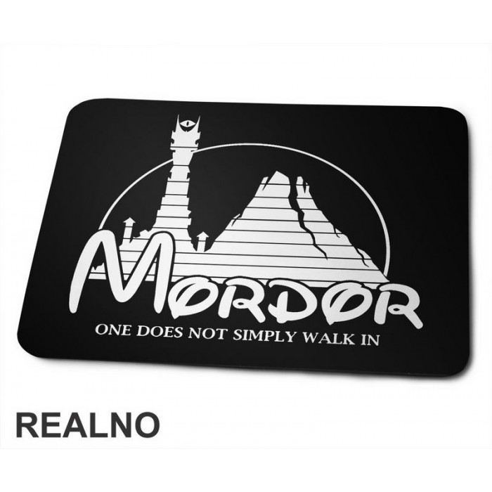Mordor - One Does Not Simply Walk In - Lord Of The Rings - LOTR - Podloga za miš