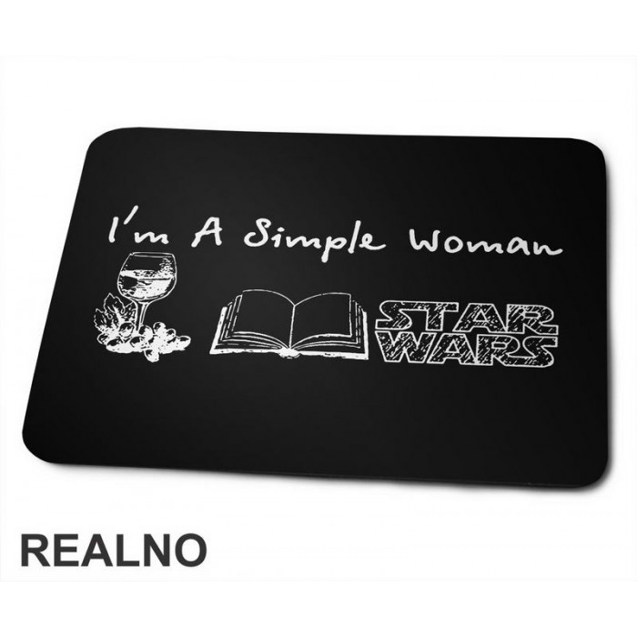 It's A Simple Woman - Wine, Books And Star Wars - Symbols - Geek - Podloga za miš