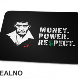 Money. Power. Respect - Scarface - Podloga za miš Money. Power. Respect - Scarface - Podloga za miš