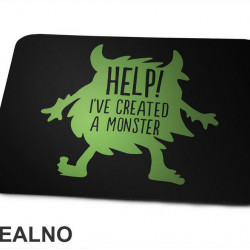 Help! I've Created A Monster - Green - Mama i Tata - Ljubav - Podloga za miš