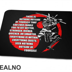 Seek Nothing Outside Of Yourself - Samurai - Podloga za miš Seek Nothing Outside Of Yourself - Samurai - Podloga za miš