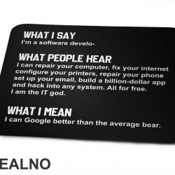 What I Say. What People Hear. What I Mean - Software Developer - Geek - Podloga za miš