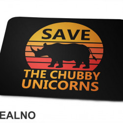 Save The Chubby Unicorns - Colors - Humor - Podloga za miš