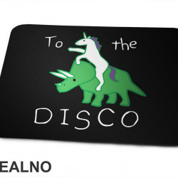 To The Disco - Dinosaurus - Podloga za miš