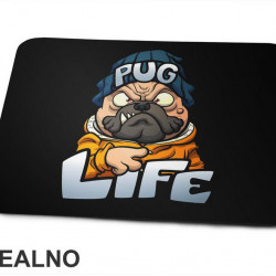Pug Life - Mops - Pas - Dog - Podloga za miš