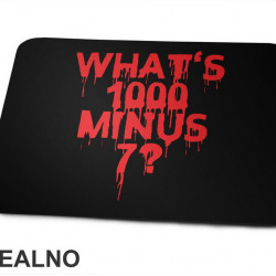 What's 1000 Minus 7? - Tokyo Ghoul - Podloga za miš What's 1000 Minus 7? - Tokyo Ghoul - Podloga za miš