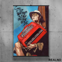 Too Weird to Live, Too Rare to Die - Fear and Loathing in Las Vegas - Poster sa nosačem