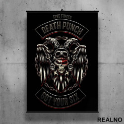 Five Finger Death Punch - Got Your Six - Poster sa nosačem