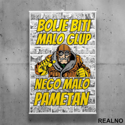 Bolje biti malo glup nego malo pametan - Grunf - Alan Ford - Poster sa nosačem Bolje biti malo glup nego malo pametan - Grunf - Alan Ford - Poster sa nosačem