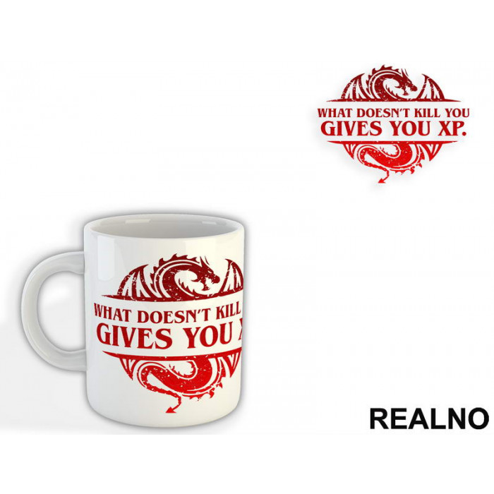 What Doesn't Kill You, Gives You XP - D&D - Dungeons And Dragons - Šolja What Doesn't Kill You, Gives You XP - D&D - Dungeons And Dragons - Šolja