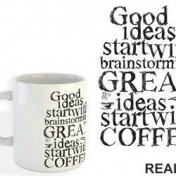 Good Ideas Start With Brainstorming. Great Ideas Start With Coffee - Kafa - Šolja Good Ideas Start With Brainstorming. Great Ideas Start With Coffee - Kafa - Šolja