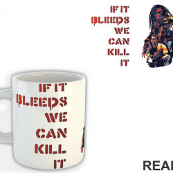 If It Bleeds, We Can Kill It - Blood - Predator - Šolja