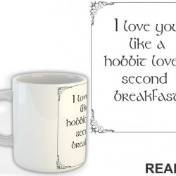 I Love You Like A Hobbit Loves Second Breakfast - Lord Of The Rings - LOTR - Šolja I Love You Like A Hobbit Loves Second Breakfast - Lord Of The Rings - LOTR - Šolja