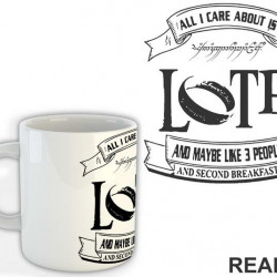 All I Care About Is LOTR And Maybe like 3 People, And Second Breakfast - Lord Of The Rings - LOTR - Šolja All I Care About Is LOTR And Maybe like 3 People, And Second Breakfast - Lord Of The Rings - LOTR - Šolja