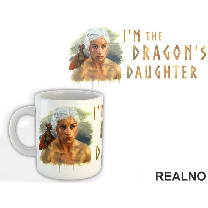 Khaleesi Is Dragons Daughter - House Targaryen - Game Of Thrones - GOT - Šolja