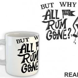 But Why Is All The Rum Gone - Pirates of the Caribbean - Šolja