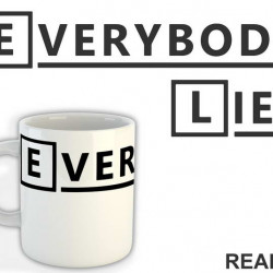 Everybody Lies - House - Šolja