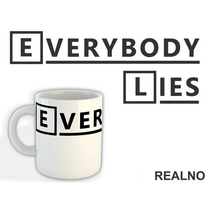Everybody Lies - House - Šolja