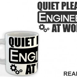 Quiet Please At Work - Engineer - Šolja Quiet Please At Work - Engineer - Šolja