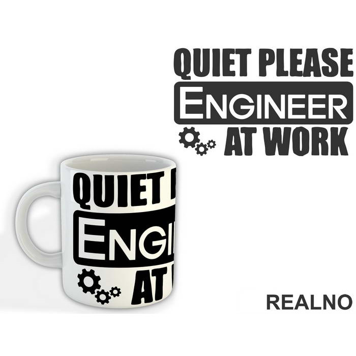 Quiet Please At Work - Engineer - Šolja