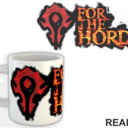 For The Horde - Fire - World Of Warcraft - WOW - Šolja