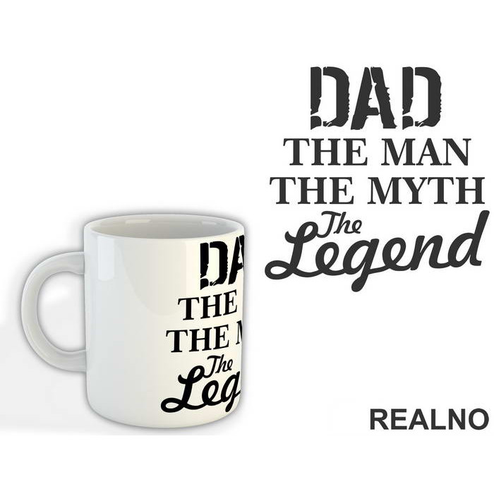 Dad The Man The Myth The Legend - Mama i Tata - Ljubav - Šolja