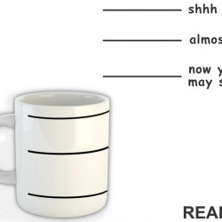 Shh Almost Now You May Speak - Coffee - Kafa - Šolja