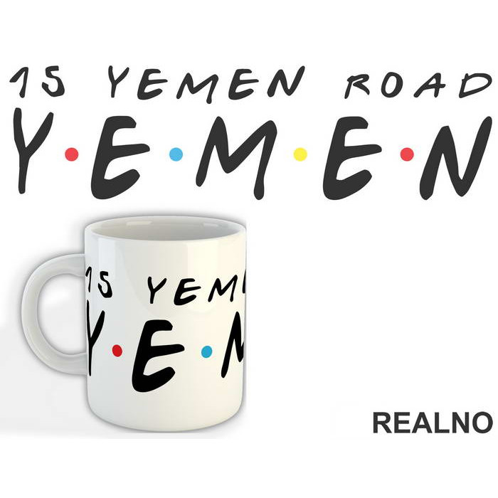 15 Yemen Road - Friends - Prijatelji - Šolja