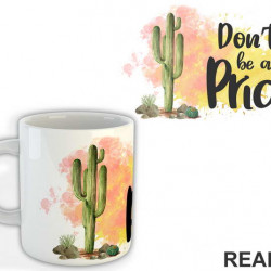 Don't Be A Prick - Humor - Šolja Don't Be A Prick - Humor - Šolja