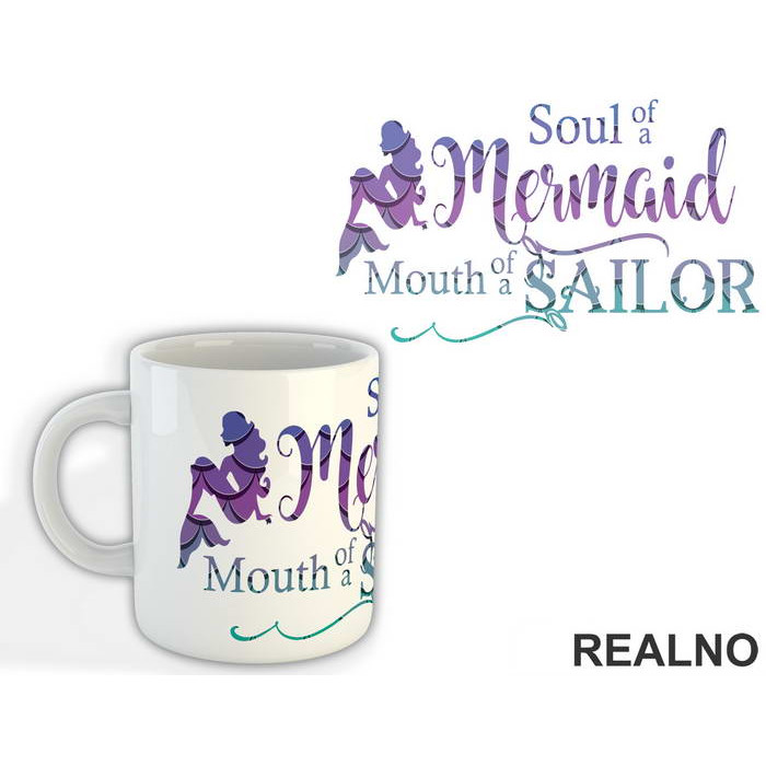 Soul Of A Mermaid Mouth Of A Sailor - Sirene - Šolja