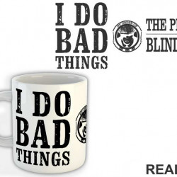 I Do Bad Things - Peaky Blinders - Šolja