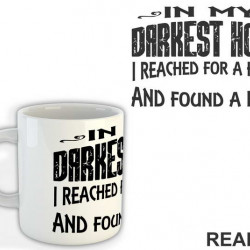 In My Darkest Hour I Reached For A Hand And Found A Paw - Pas - Dog - Šolja